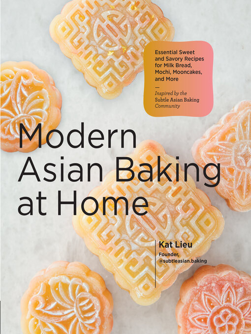 Title details for Modern Asian Baking at Home by Kat Lieu - Wait list